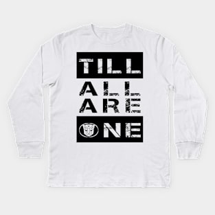 Till All Are One Autobots Kids Long Sleeve T-Shirt